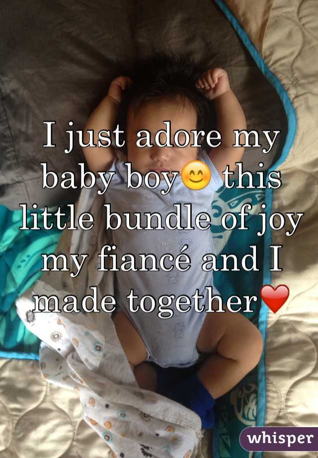 I just adore my baby boy😊 this little bundle of joy my fiancé and I made together❤️
