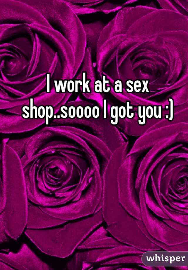 I work at a sex shop..soooo I got you :)
