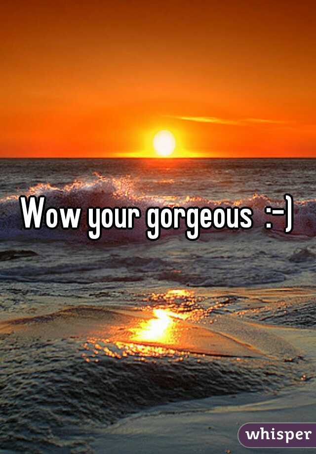 Wow your gorgeous  :-)