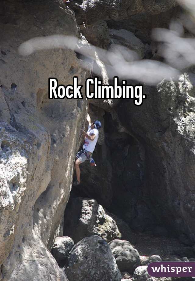 Rock Climbing. 