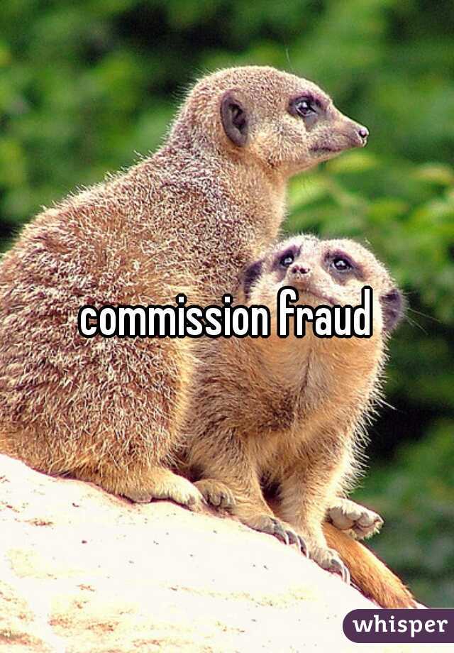 commission fraud