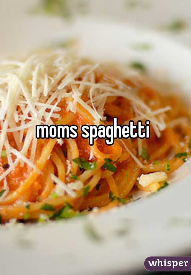 moms spaghetti 