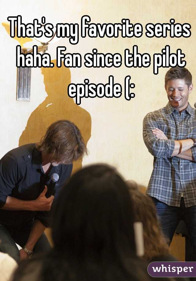 That's my favorite series haha. Fan since the pilot episode (: