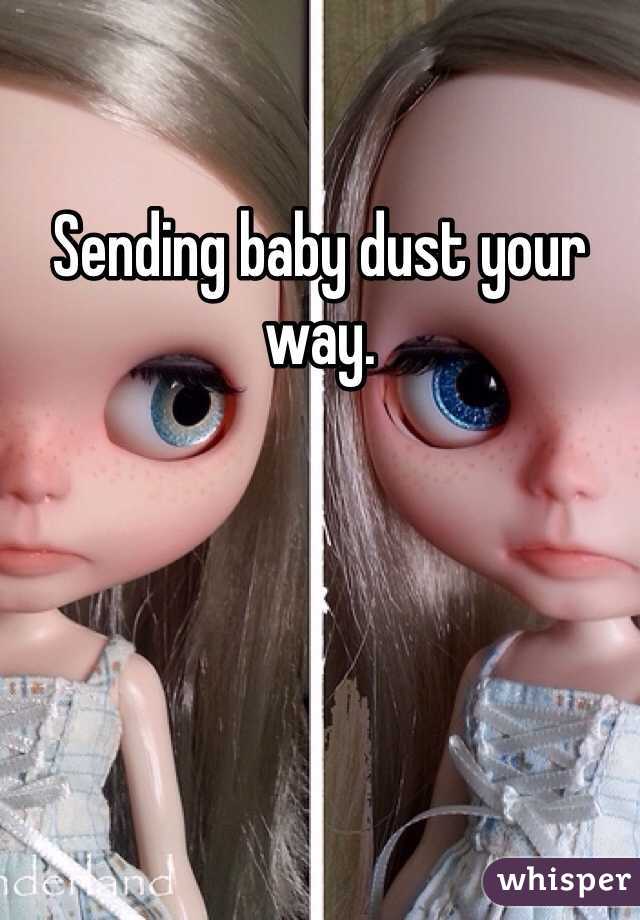 Sending baby dust your way.