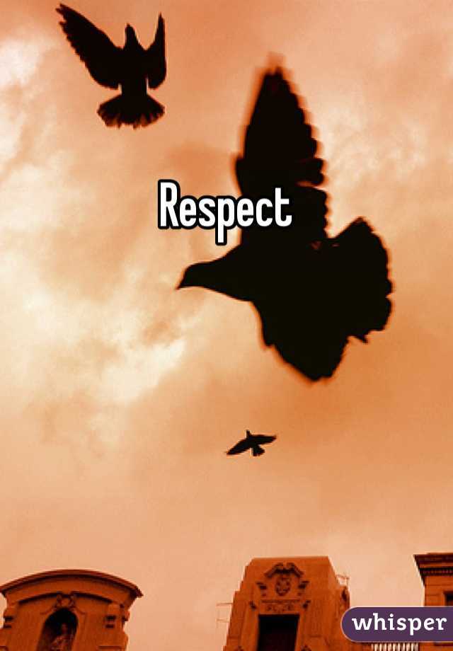 Respect