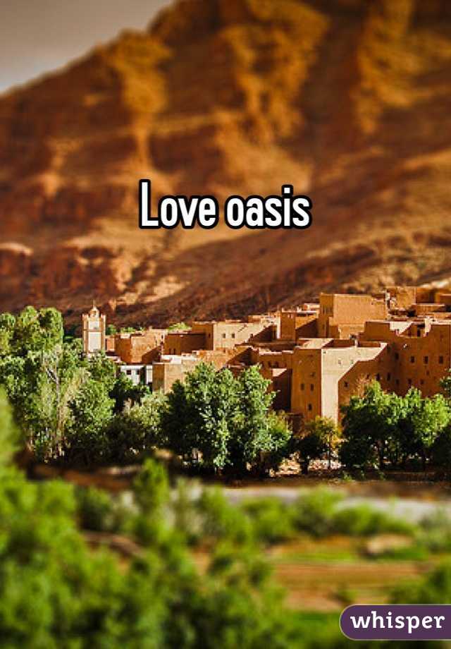 Love oasis