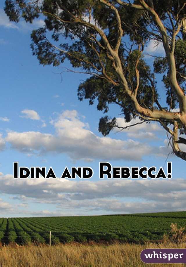 Idina and Rebecca!
