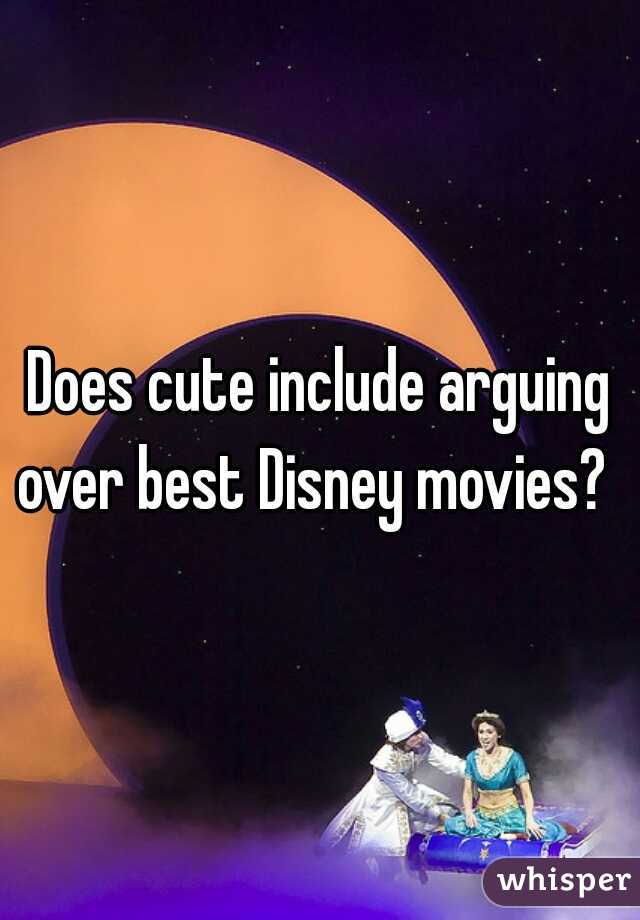 Does cute include arguing over best Disney movies?   