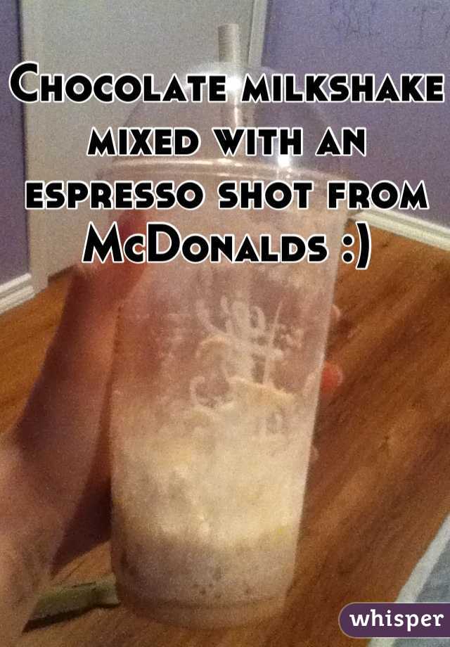 Chocolate milkshake mixed with an espresso shot from McDonalds :)