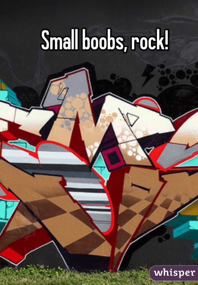 Small boobs, rock!