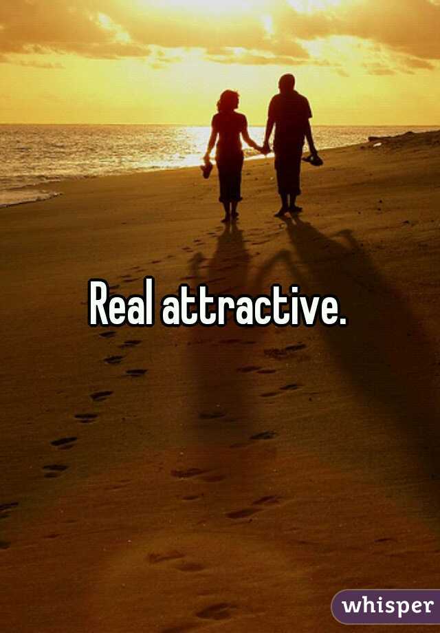 Real attractive.