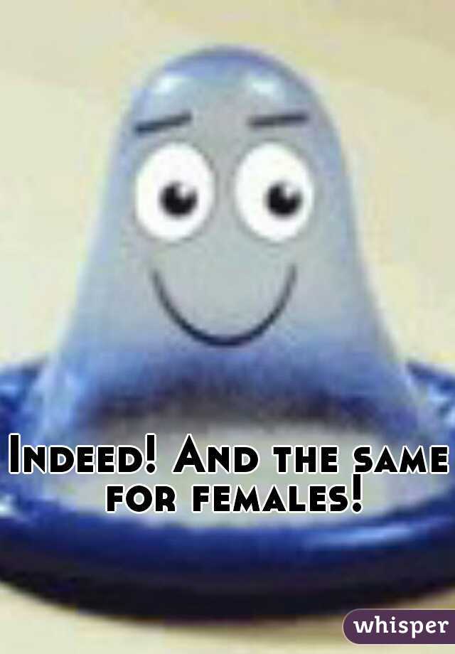 Indeed! And the same for females!