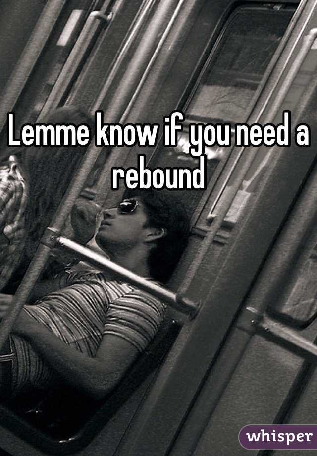 Lemme know if you need a rebound 
