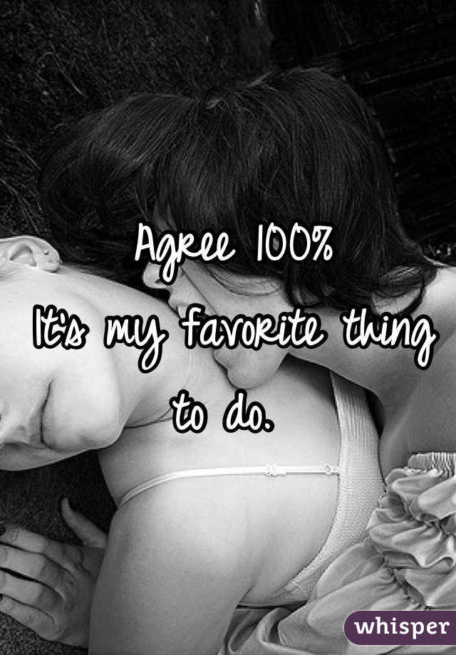 Agree 100%
It's my favorite thing to do. 