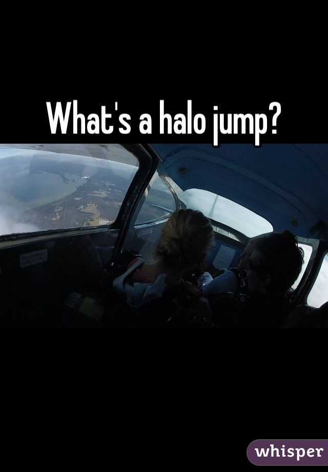 What's a halo jump? 