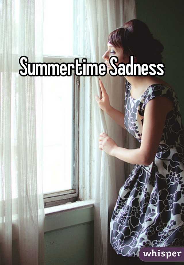 Summertime Sadness