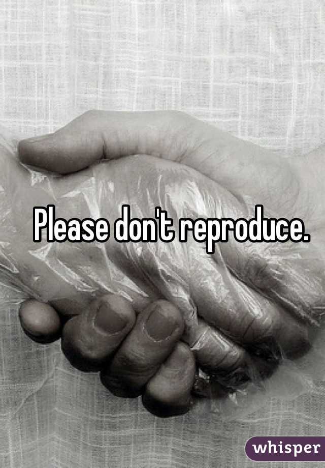 Please don't reproduce. 