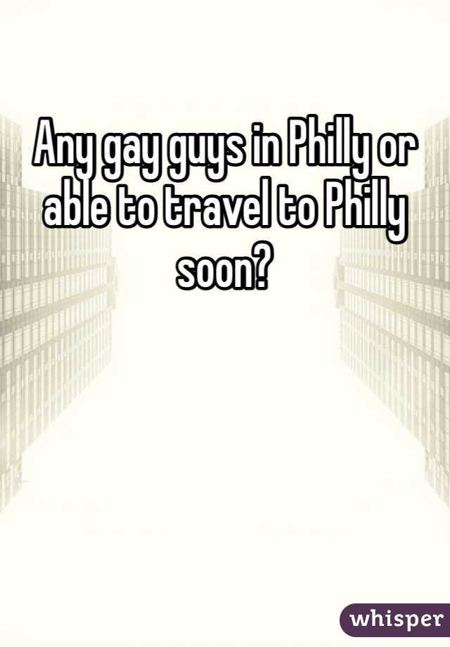 Any gay guys in Philly or able to travel to Philly soon?
