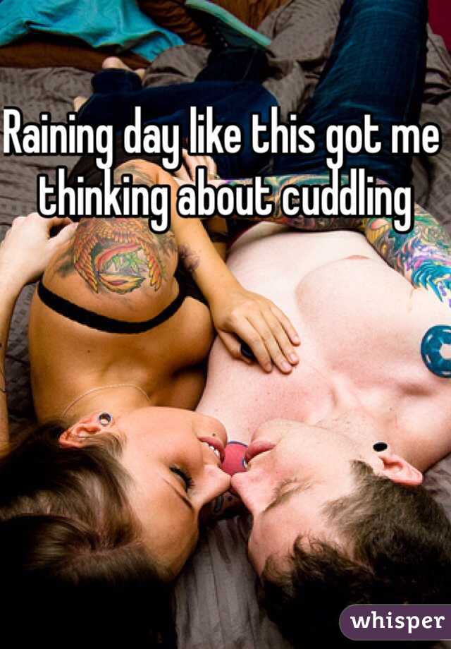 Raining day like this got me thinking about cuddling
