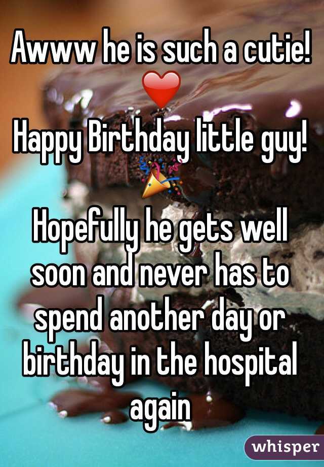 Awww he is such a cutie!❤️
Happy Birthday little guy!🎉
Hopefully he gets well soon and never has to spend another day or birthday in the hospital again