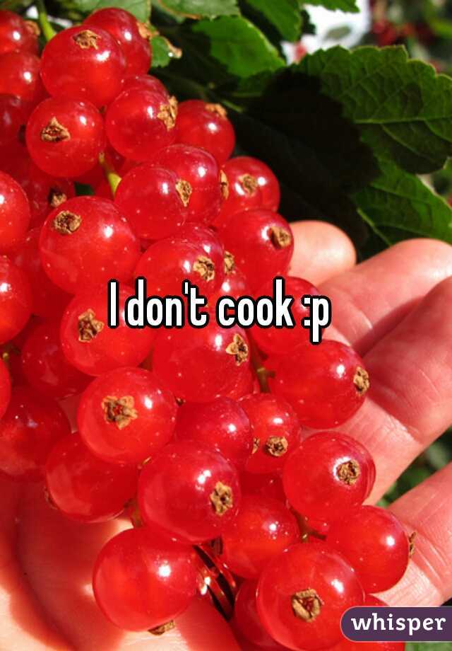 I don't cook :p 