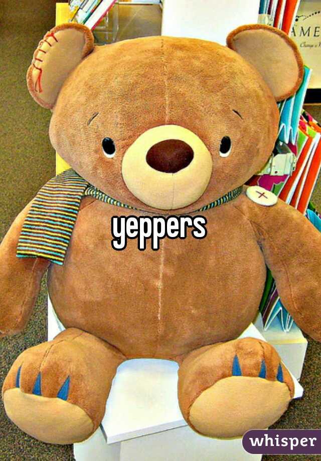 yeppers