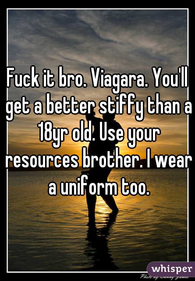 Fuck it bro. Viagara. You'll get a better stiffy than a 18yr old. Use your resources brother. I wear a uniform too.