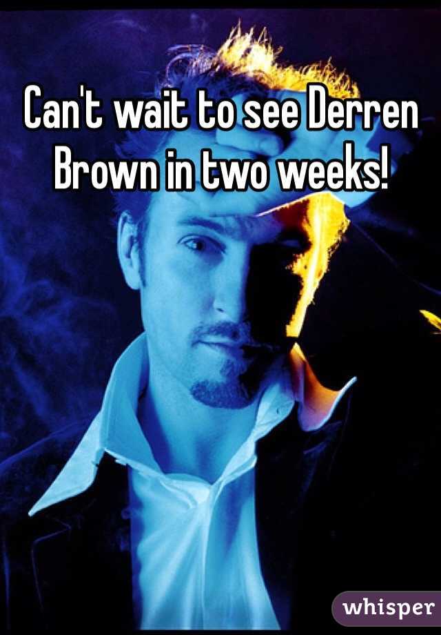 Can't wait to see Derren Brown in two weeks!