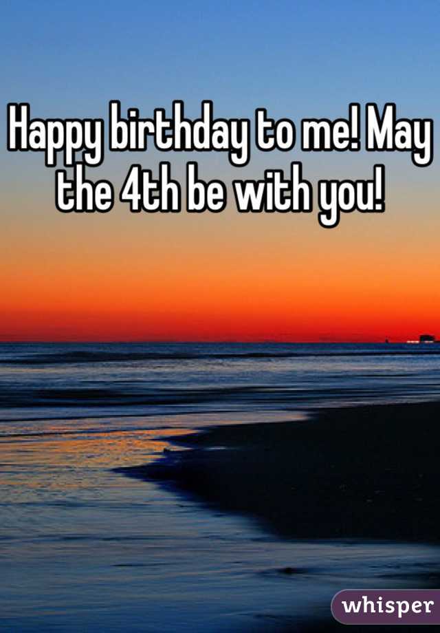 Happy birthday to me! May the 4th be with you!