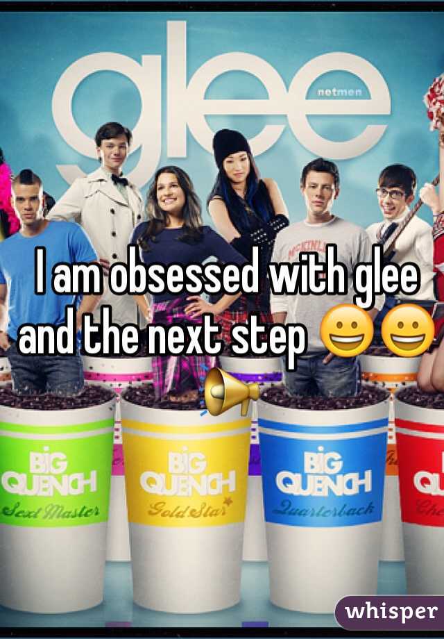 I am obsessed with glee and the next step 😀😀📢