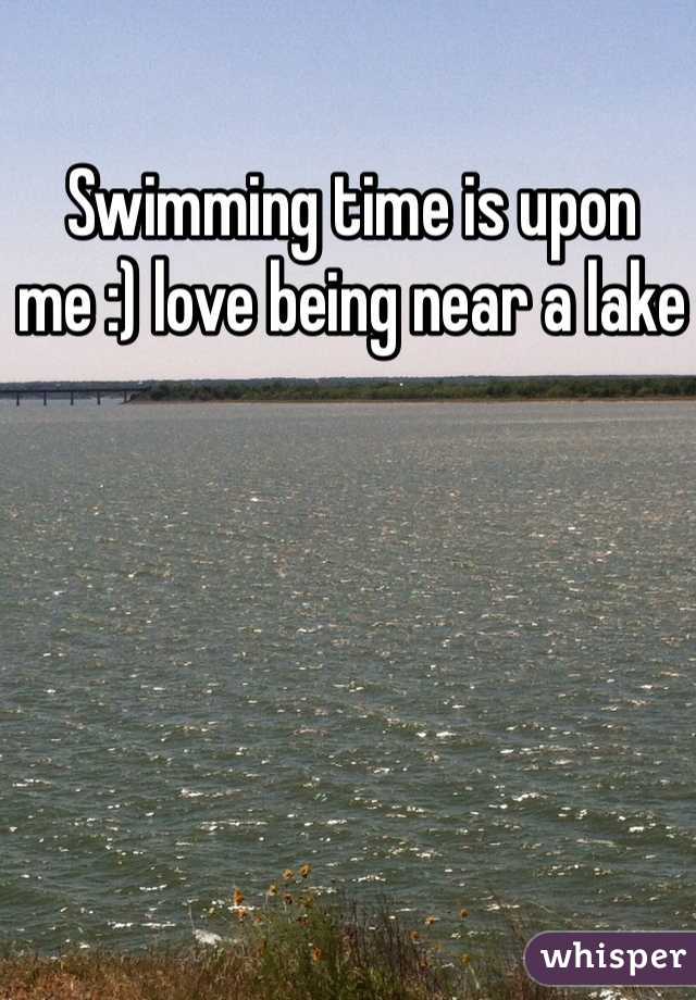 Swimming time is upon me :) love being near a lake 