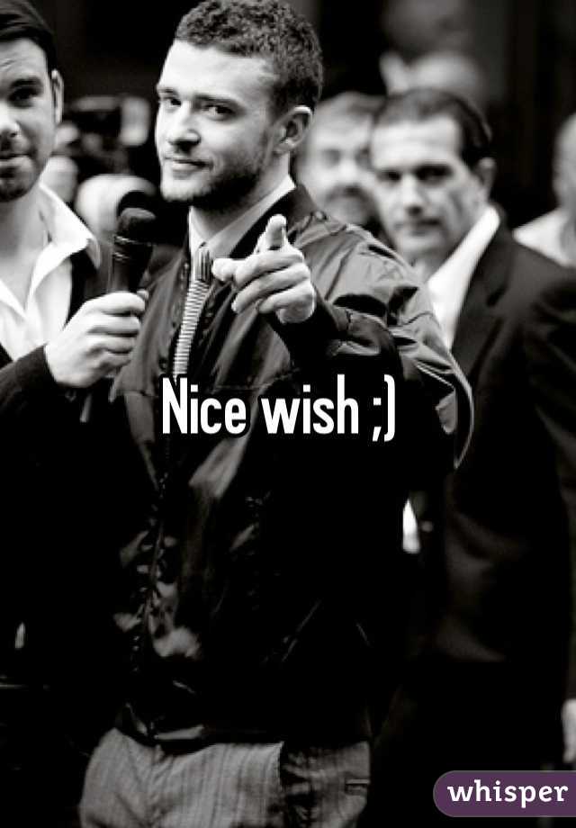 Nice wish ;)