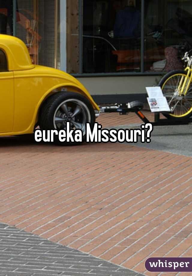 eureka Missouri? 