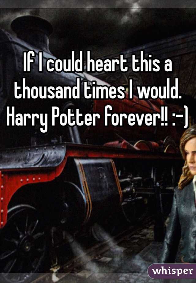 If I could heart this a thousand times I would. Harry Potter forever!! :-)
