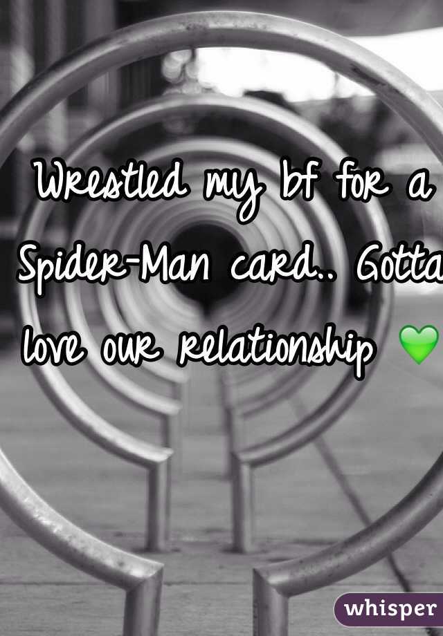 Wrestled my bf for a Spider-Man card.. Gotta love our relationship 💚