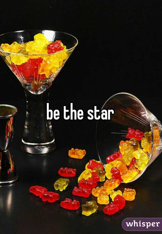 be the star