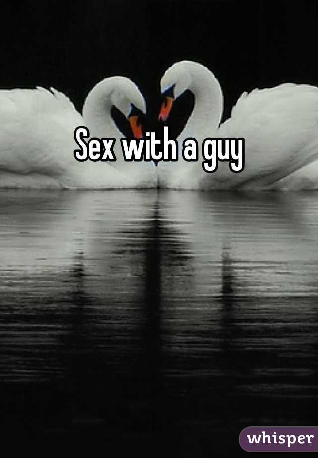 Sex with a guy