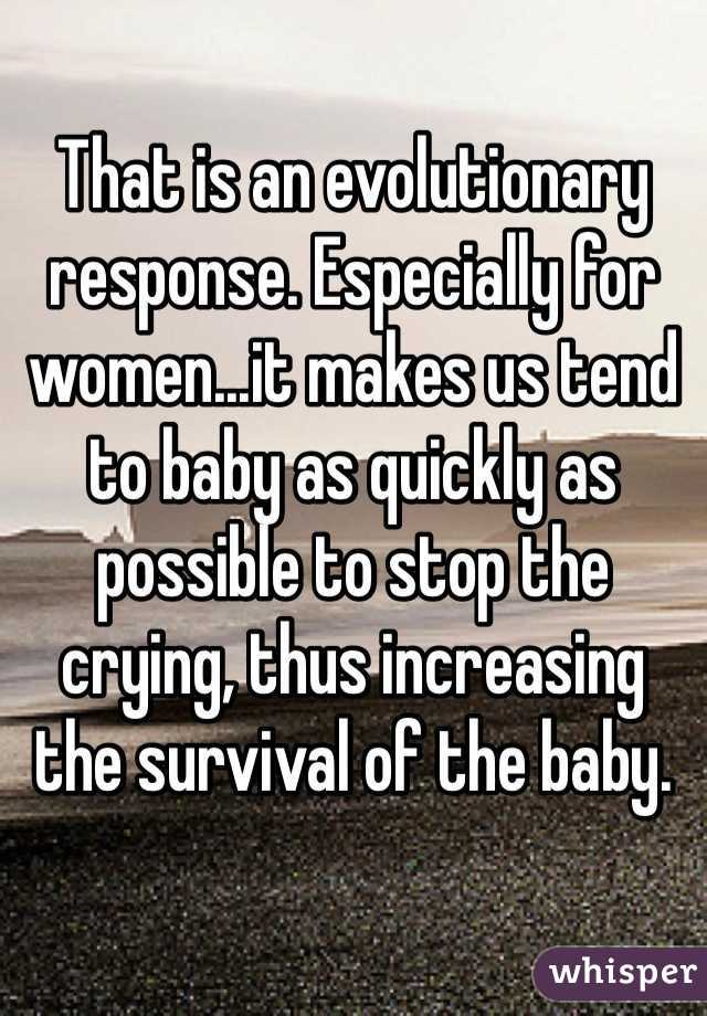 That is an evolutionary response. Especially for women...it makes us tend to baby as quickly as possible to stop the crying, thus increasing the survival of the baby. 