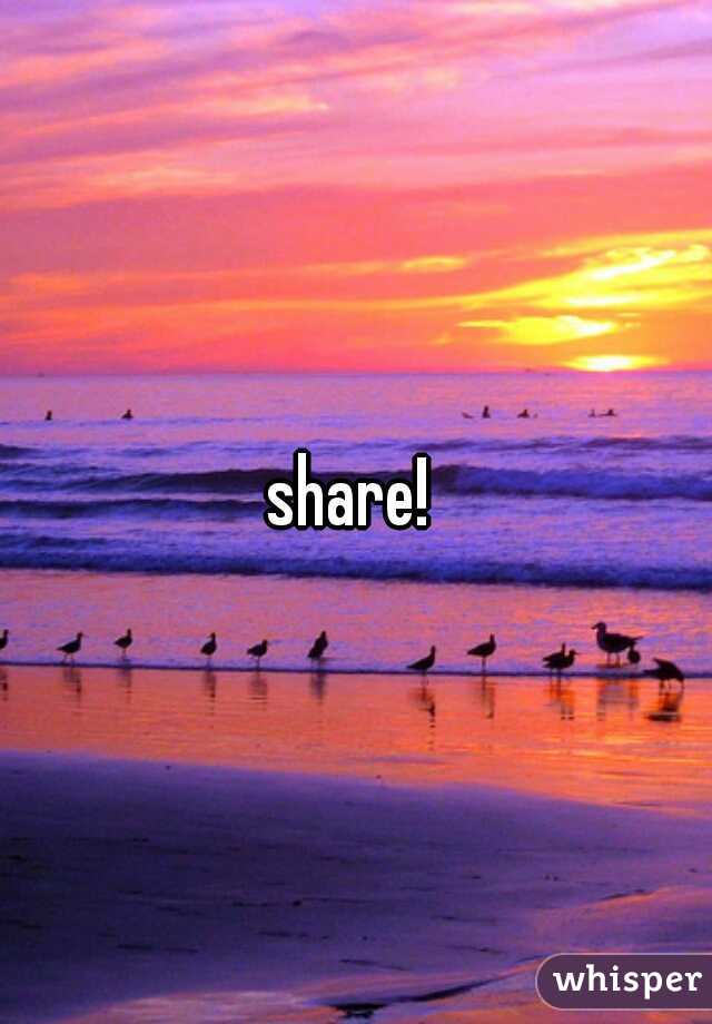 share! 