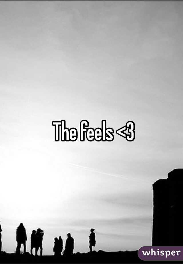 The feels <3