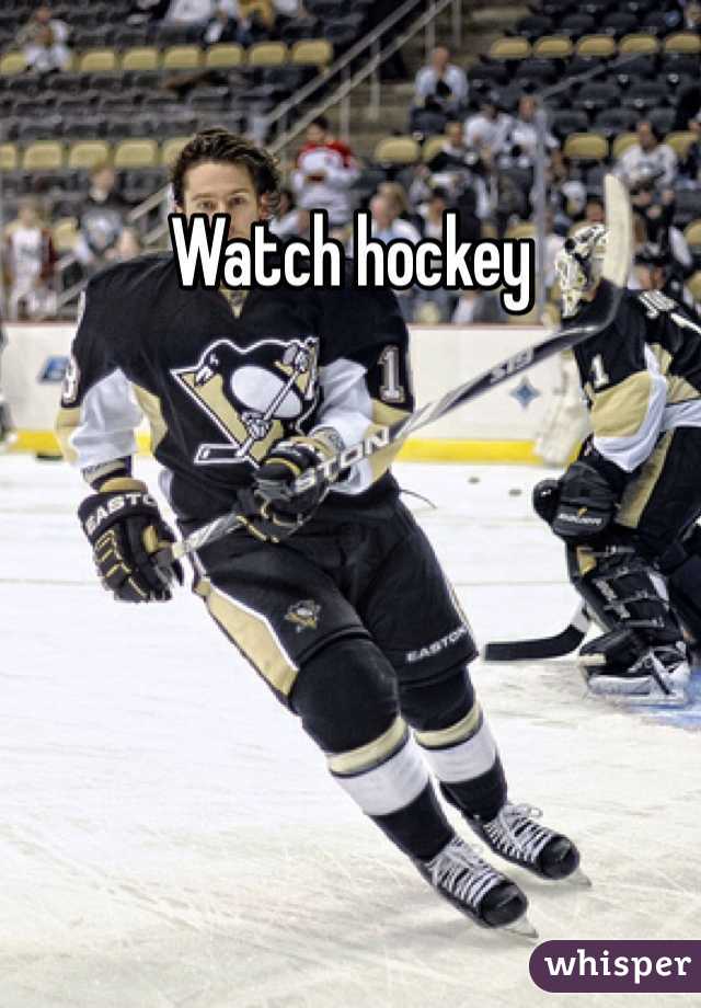 Watch hockey 