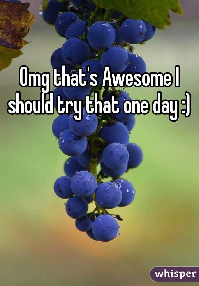 Omg that's Awesome I should try that one day :)