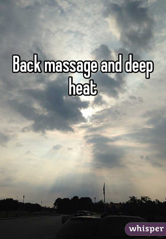 Back massage and deep heat