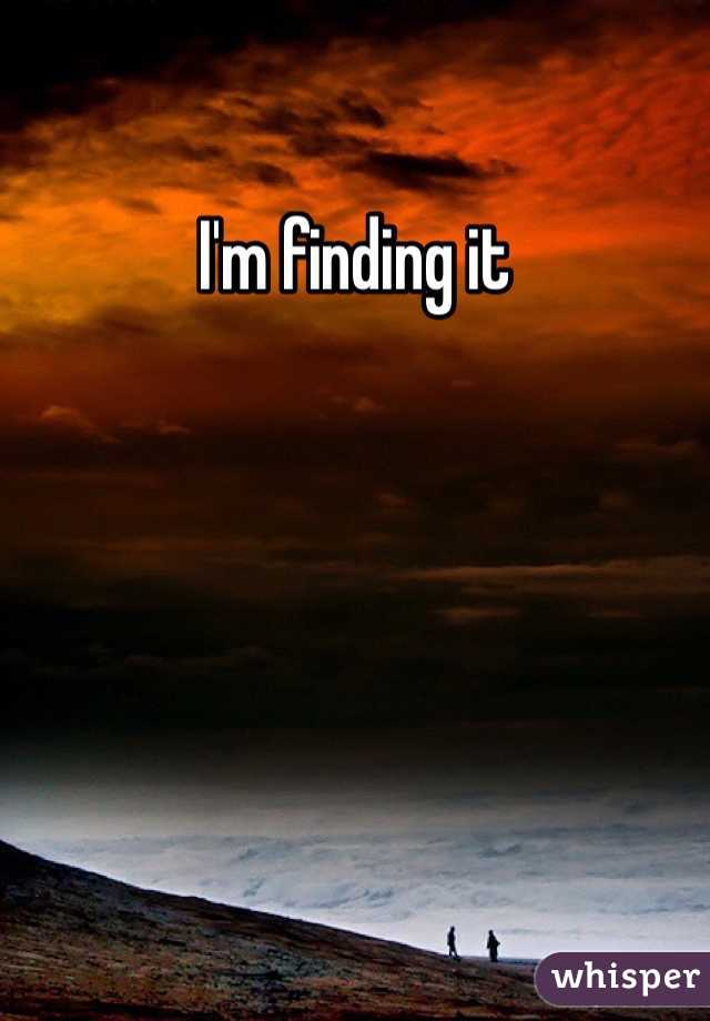 I'm finding it 