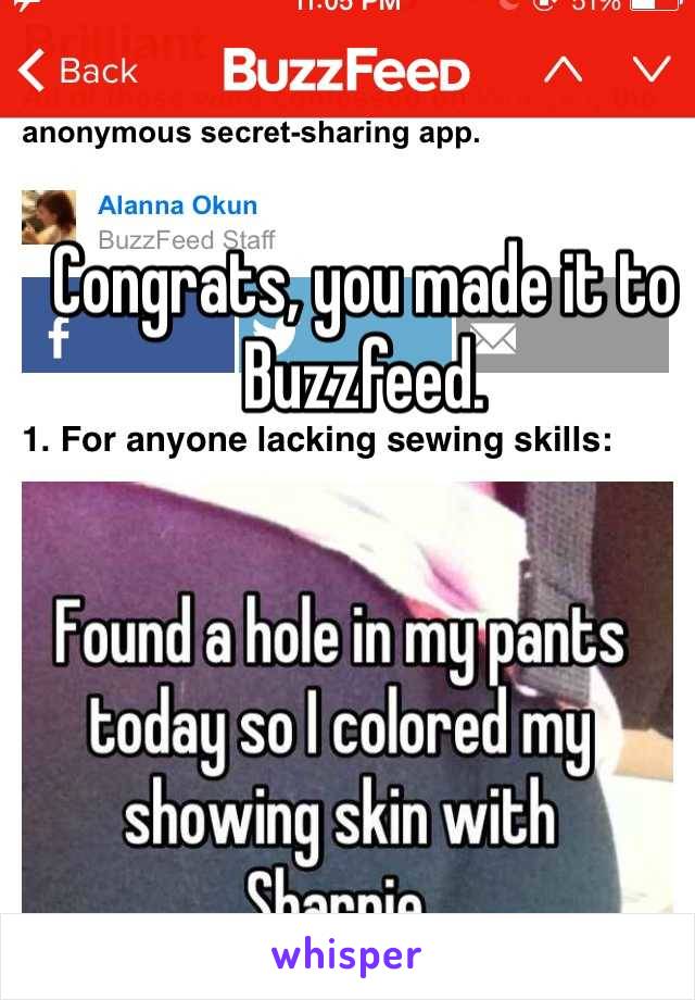 Congrats, you made it to Buzzfeed.