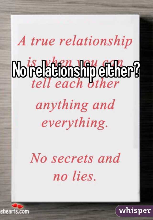 No relationship either?