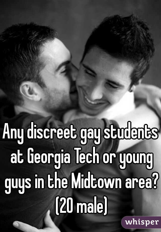 Any discreet gay students at Georgia Tech or young guys in the Midtown area? (20 male)