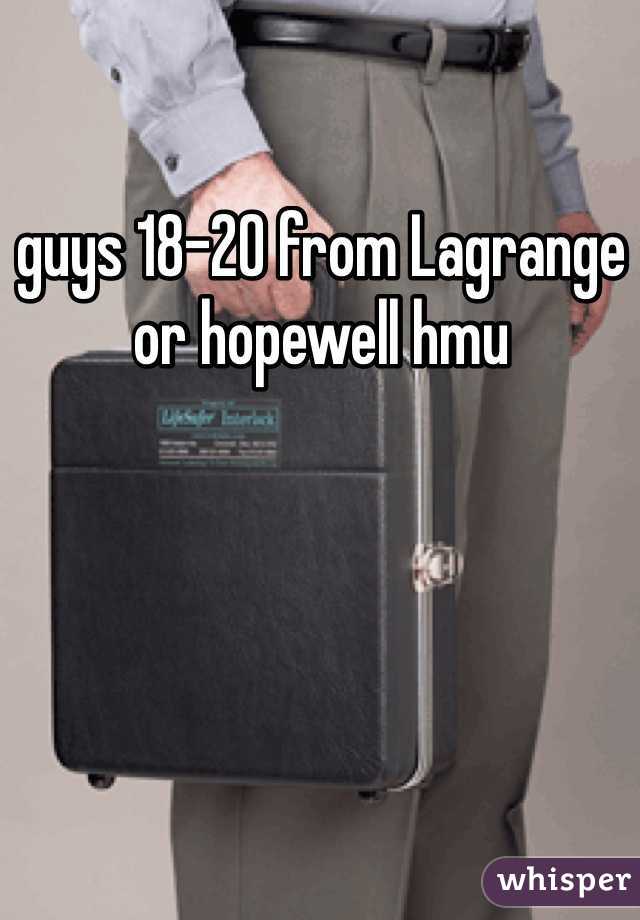 guys 18-20 from Lagrange or hopewell hmu
