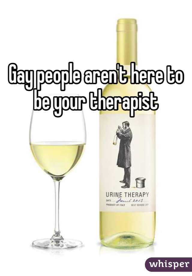 Gay people aren't here to be your therapist