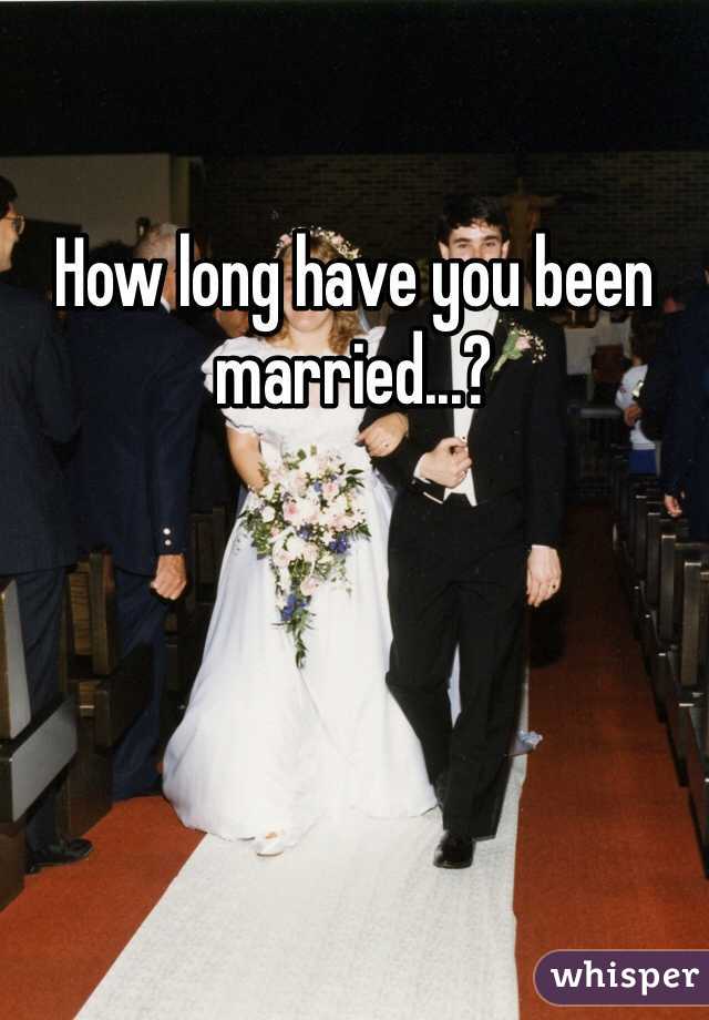 How long have you been married...?